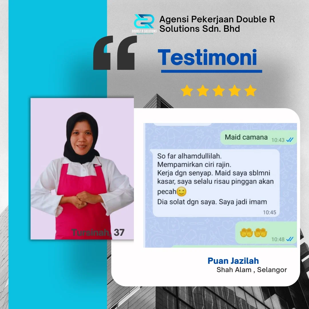 Tursinah, provided by a maid agency in Klang Valley, is commended for her quiet, diligent work and positive impact on the employer’s household.